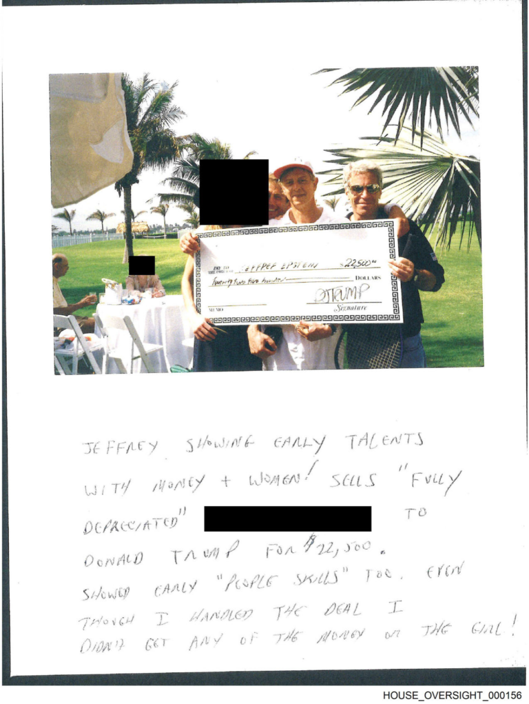 A photo of Jeffrey Epstein, two other men, and one woman holding an oversized novelty check written by Donald Trump to Jeffrey Epstein for $22,500. Caption under the photo says, "Jeffrey showing early talents with money + women! Sells 'fully depreciated' [redacted] to Donald Trump for $22,500. Showed early 'people skills' too. Even though I handled the deal I didn't get any of the money on the girl!"